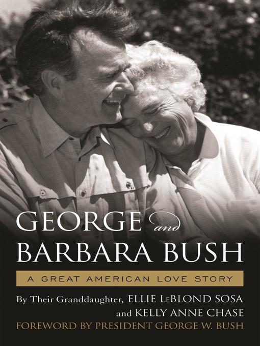 Title details for George & Barbara Bush by Ellie LeBlond Sosa - Available